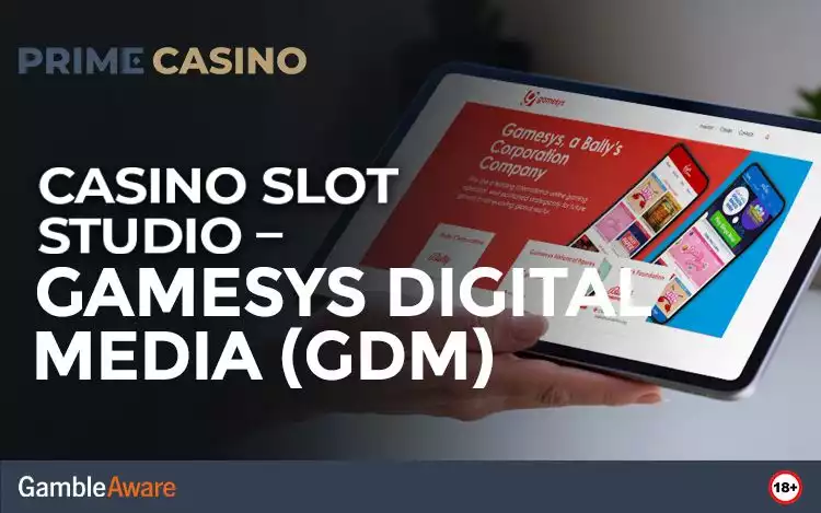 Casino Slot Studio - Gamesys Digital Media (GDM)