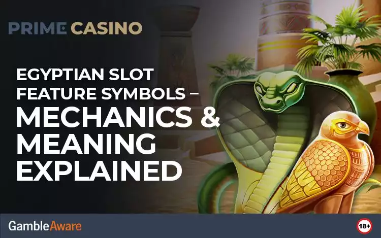Egyptian Slot Feature Symbols – Mechanics & Meaning Explained