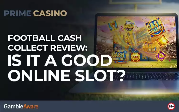 Football-Cash-Collect-Review-Is-It-a-Good-Online-Slot