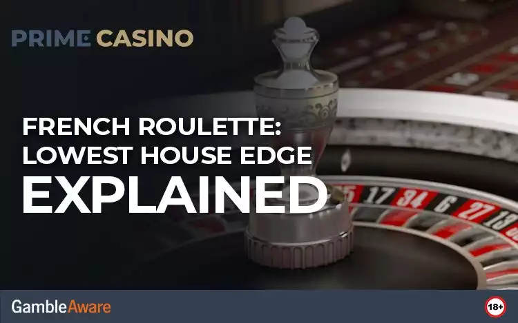 French Roulette: Lowest House Edge Explained