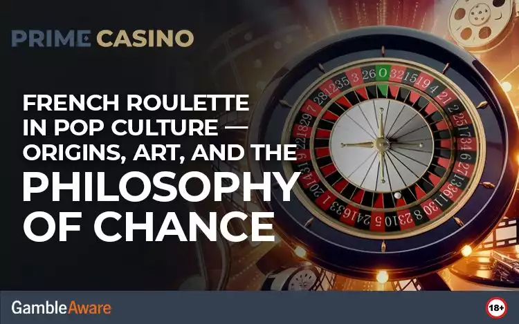 French Roulette in Pop Culture — Origins, Art, and the Philosophy of Chance