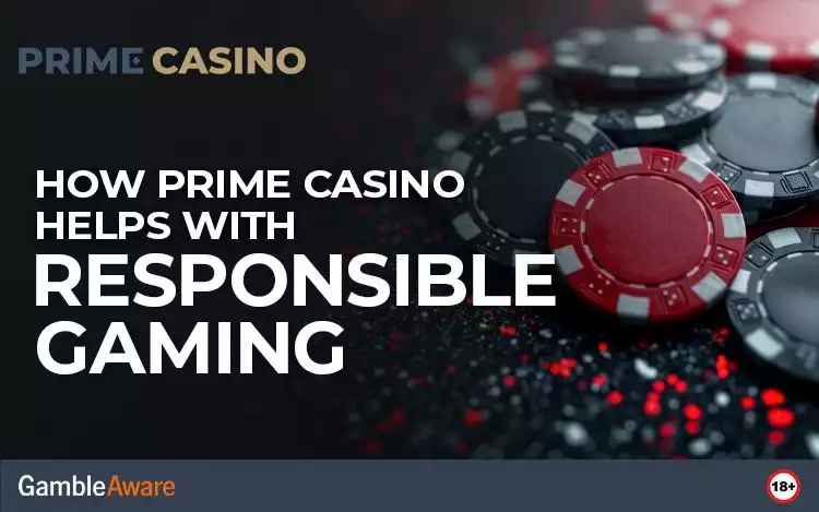How Prime Casino Helps with Responsible Gaming