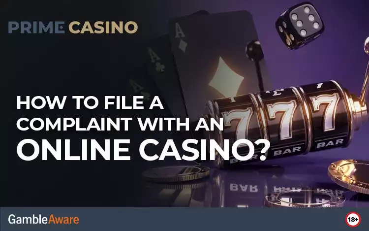 How To File A Complaint with an Online Casino?