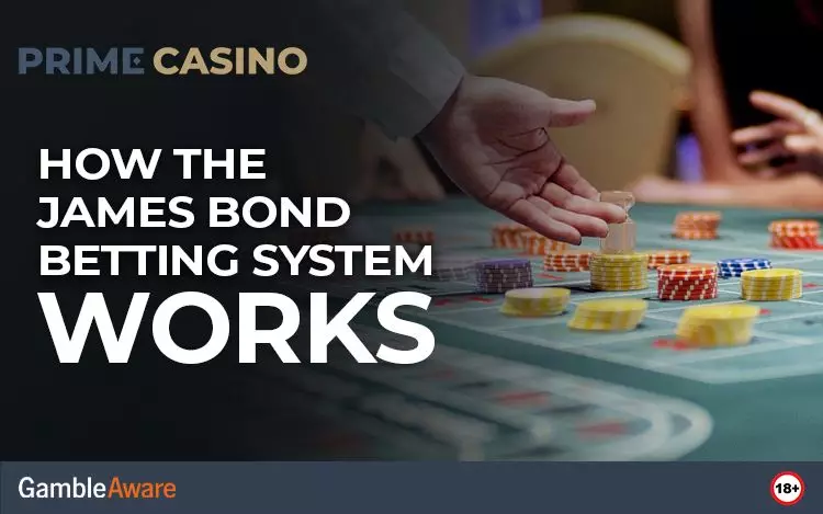 How-the-James-Bond-Betting-System-Works