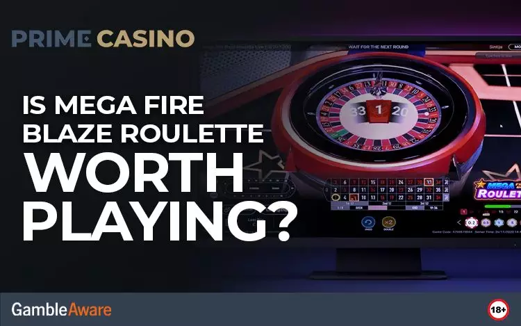 Is-Mega-Fire-Blaze-Roulette-Worth-Playing