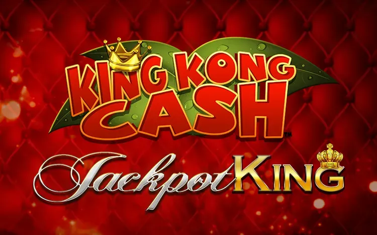 King Kong Cash Jackpot King