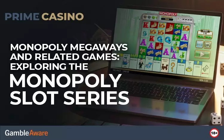 Monopoly Megaways and Related Games Exploring the Monopoly Slot Series