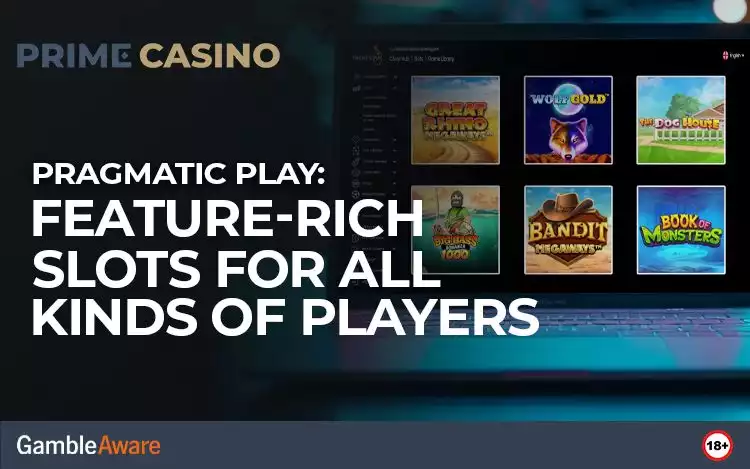 Pragmatic Play: Feature-Rich Slots for All Kinds of Players