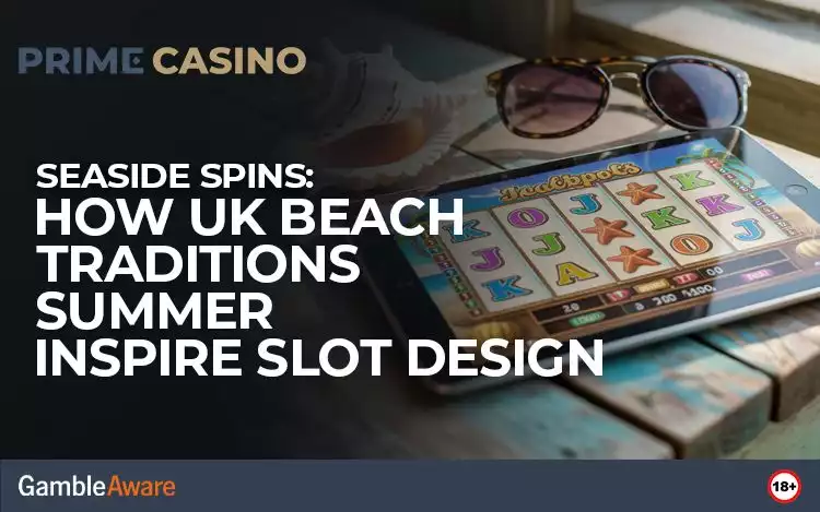 Seaside Spins: How UK Beach Traditions Inspire Slot Design