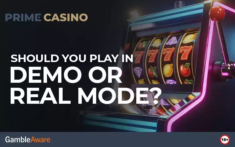 Should You Play in Demo or Real Mode?