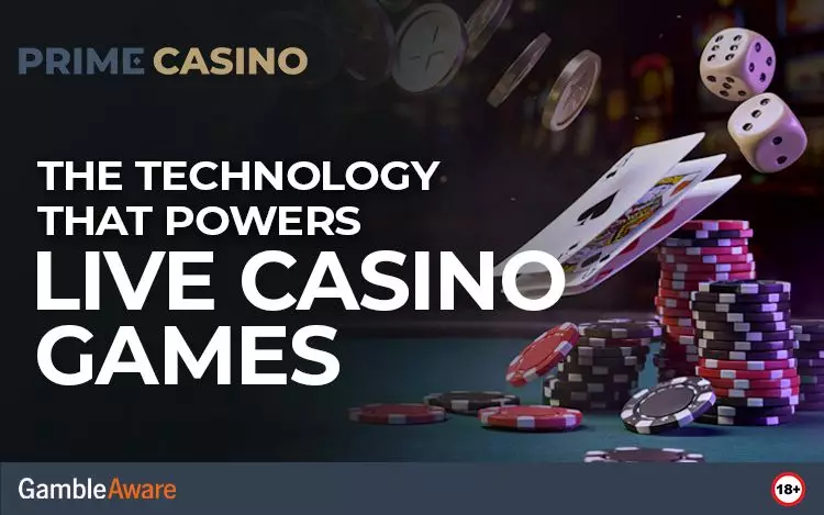 The-Technology-That-Powers-Live-Casino-Games
