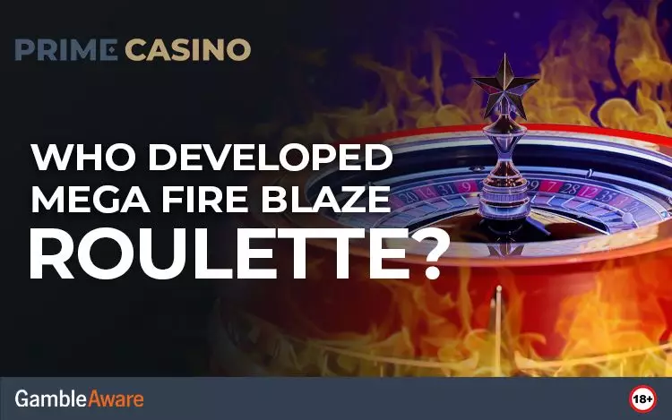 Who-Developed-Mega-Fire-Blaze-Roulette