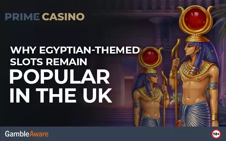 Why Egyptian-Themed Slots Remain Popular in the UK