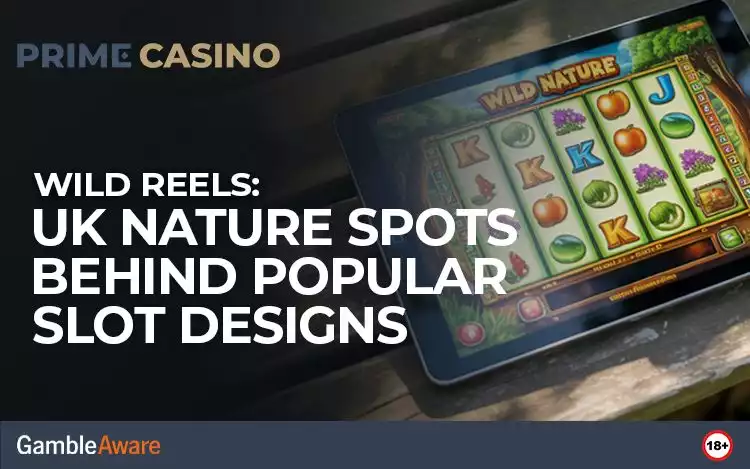 Wild Reels: UK Nature Spots Behind Popular Slot Designs