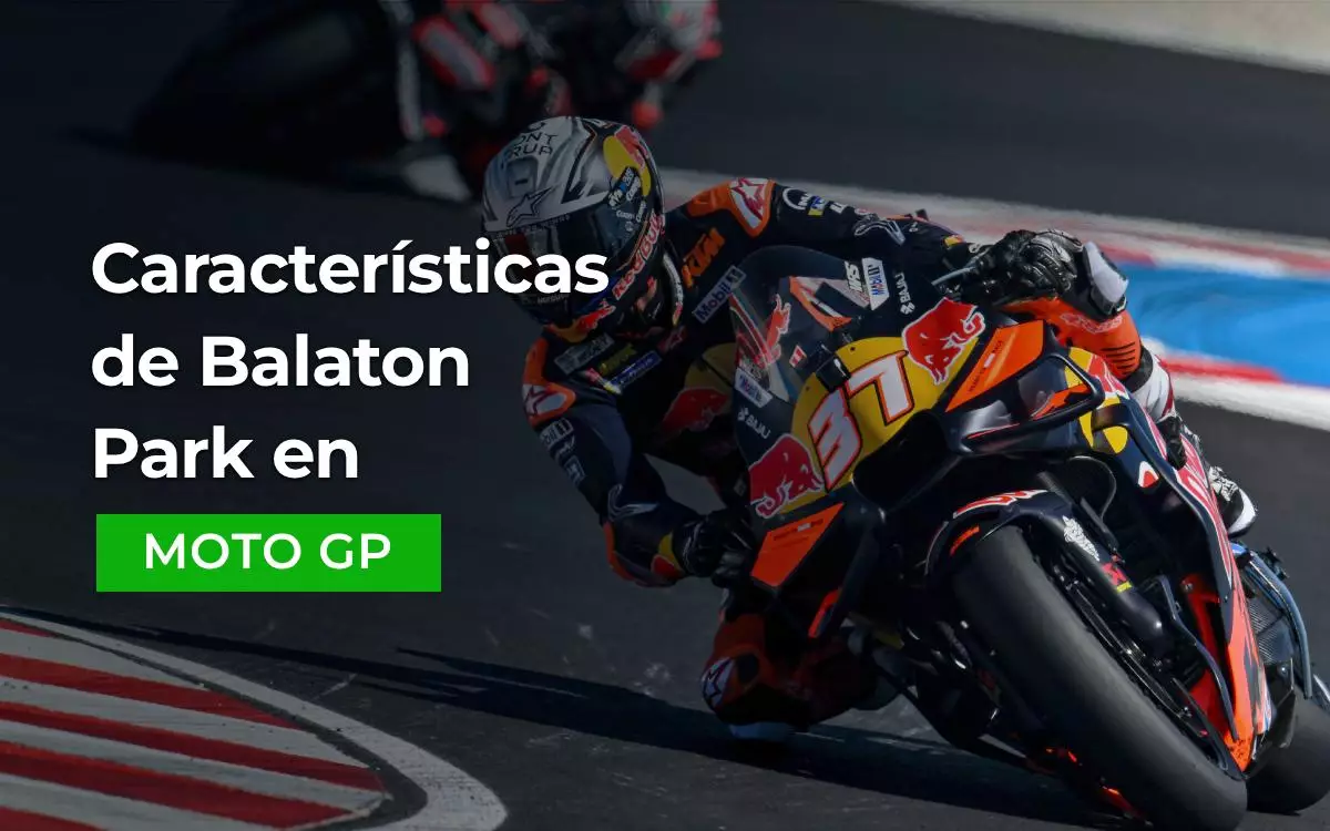 Caracteristicas del Remodelado Balaton Park en MotoGP