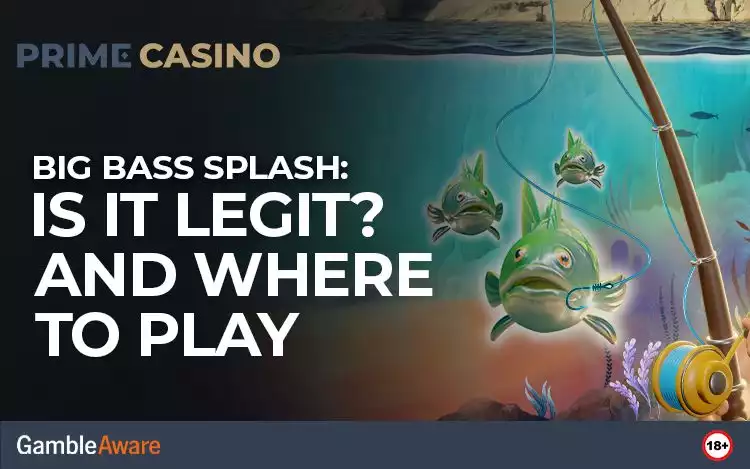 Big Bass Splash: Is It Legit? And Where to Play