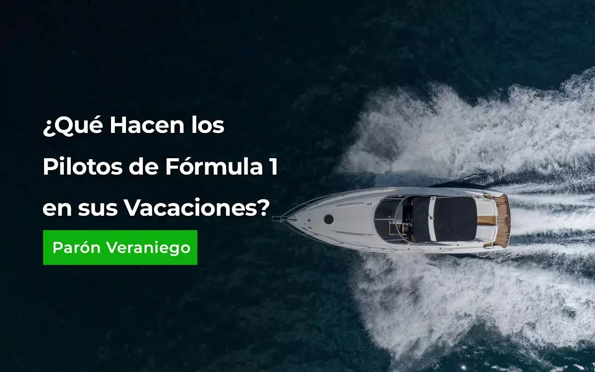 Que Hacen Los Pilotos de Formula 1 en sus Vacaciones