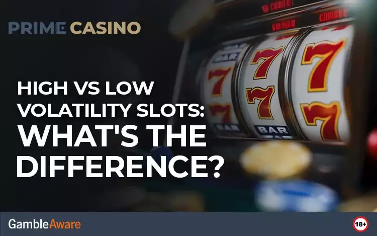 High vs Low Volatility Slots