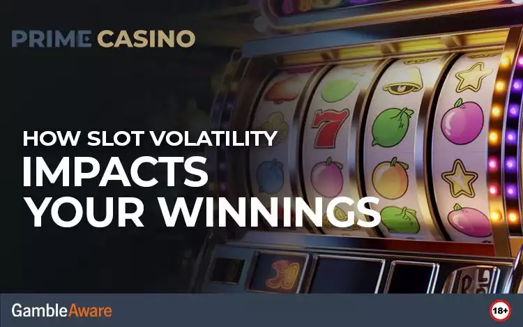 How Slot Volatility Impacts Your Winnings