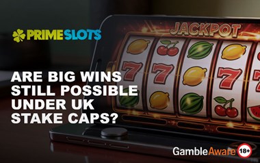 Are Big Wins Still Possible Under UK Stake Caps?