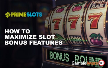 How to Maximize Slot Bonus Features