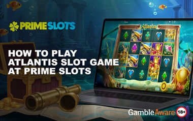 How to Play Atlantis Slot Game at Prime Slots