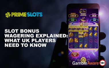 Slot Bonus Wagering Explained: What UK Players Need to Know