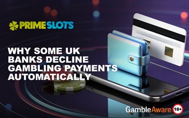 Why UK Banks Decline Gambling Payments Automatically