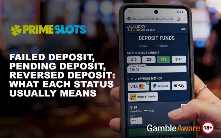 Failed Deposit, Pending Deposit, Reversed Deposit