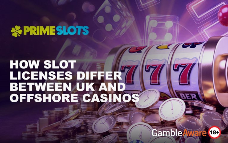 How Slot Licenses Differ Between UK and Offshore Casinos