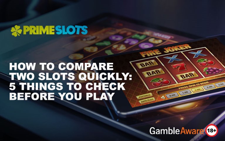 How to Compare Two Slots Quickly