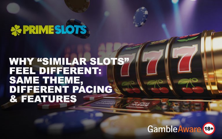 Why “Similar Slots” Feel Different: Same Theme, Different Pacing & Features