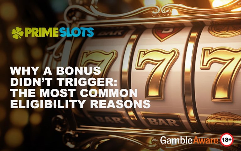 Why a Bonus Didn’t Trigger: The Most Common Eligibility Reasons