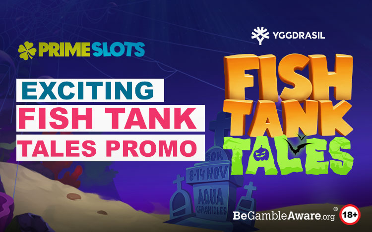 Fish Tank Tales Promotion