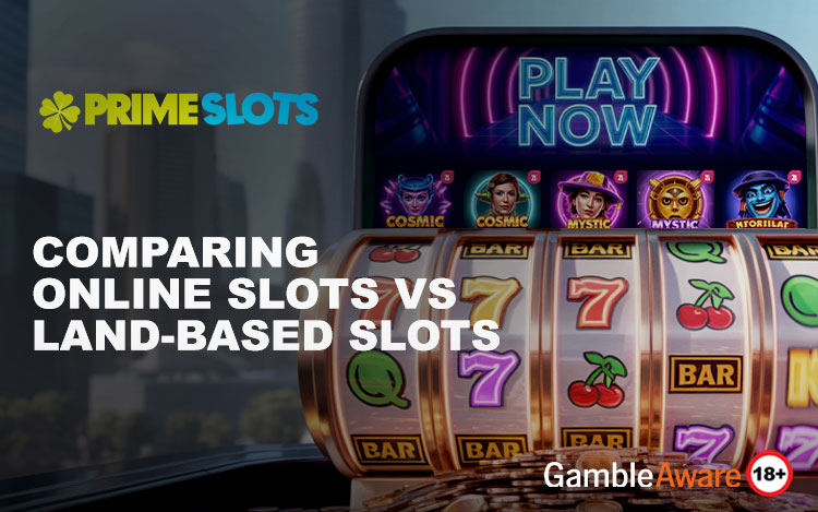 Online Slots vs Land-Based Slots