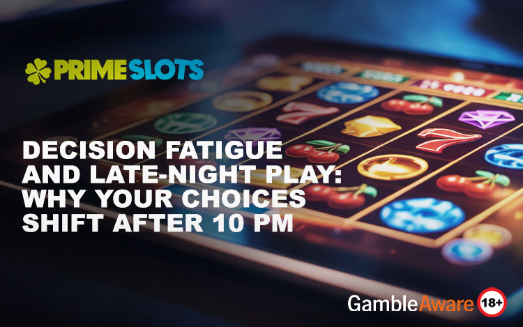 Late-Night Slot Play: Why Decisions Feel Different