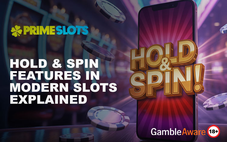 Hold & Spin Features in Modern Slots Explained