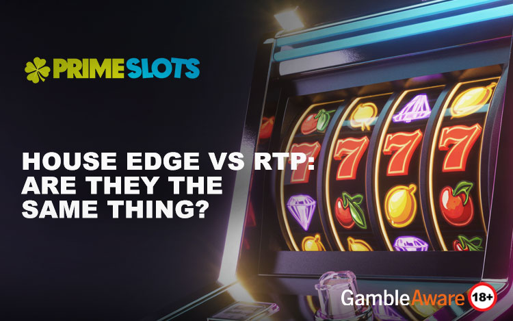 House Edge vs RTP: Are They the Same Thing?