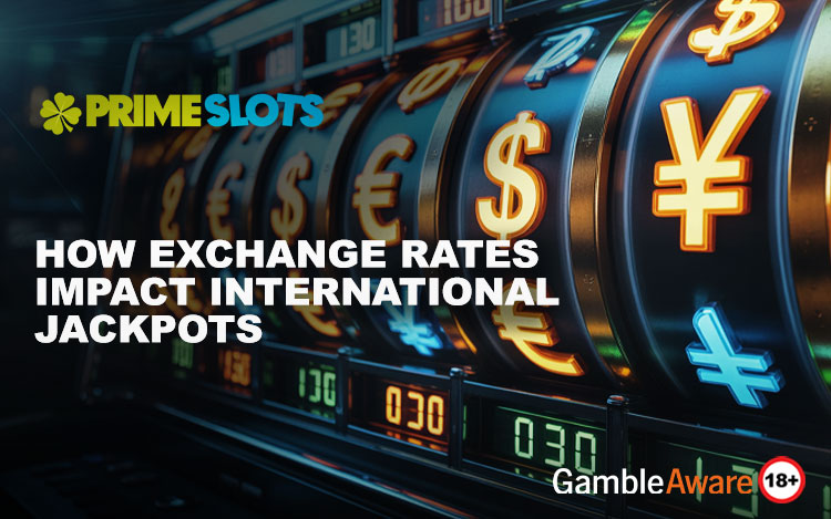 How Exchange Rates Impact International Jackpots
