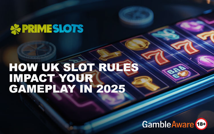 How UK Slot Rules Impact Your Gameplay in 2026