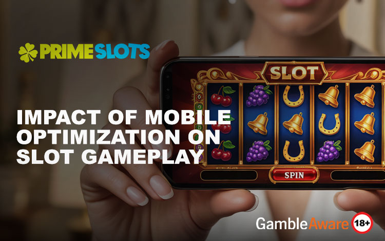 Impact of Mobile Optimization on Slot Gameplay