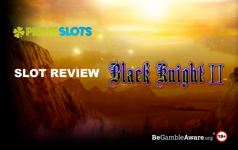 Black Knight II Slot Review