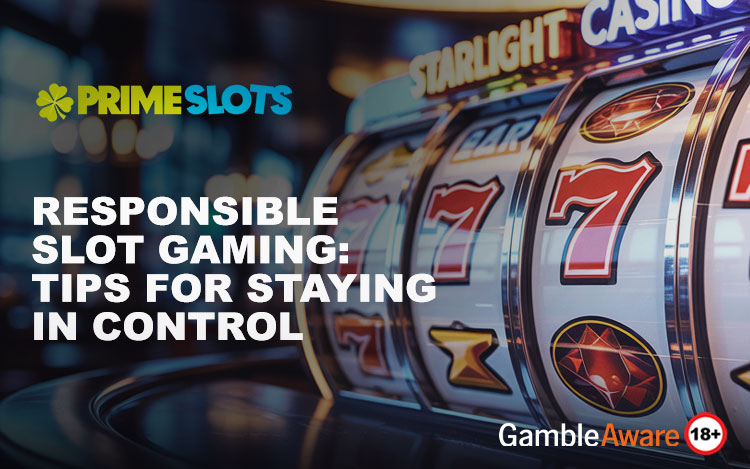 Responsible Slot Gaming: Tips for Staying in Control