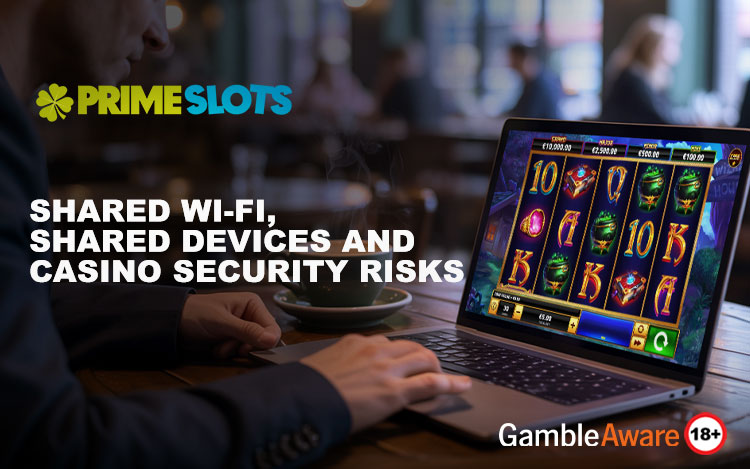 Shared-Wi-Fi,-Shared-Devices-and-Casino-Security-Risks (1).jpg