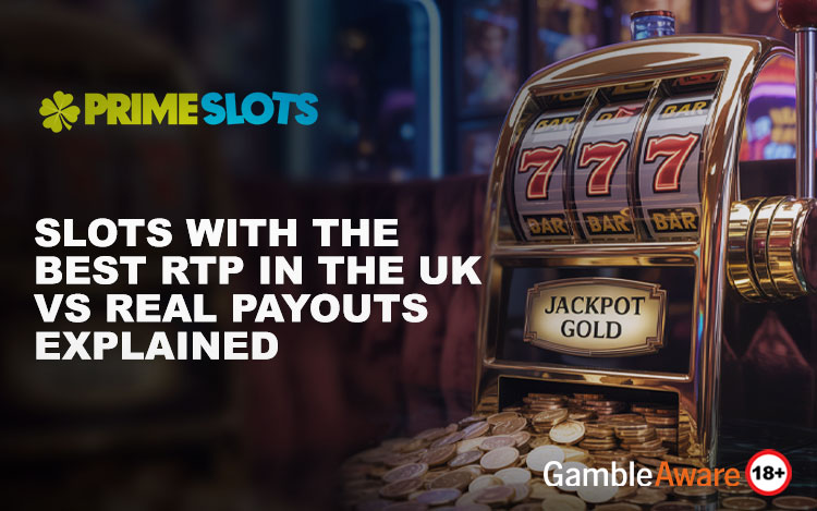 Slots with the Best RTP In the UK vs Real Payouts Explained