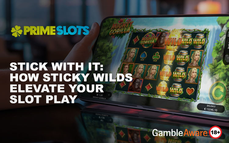 How Sticky Wilds Elevate Your Slot Play