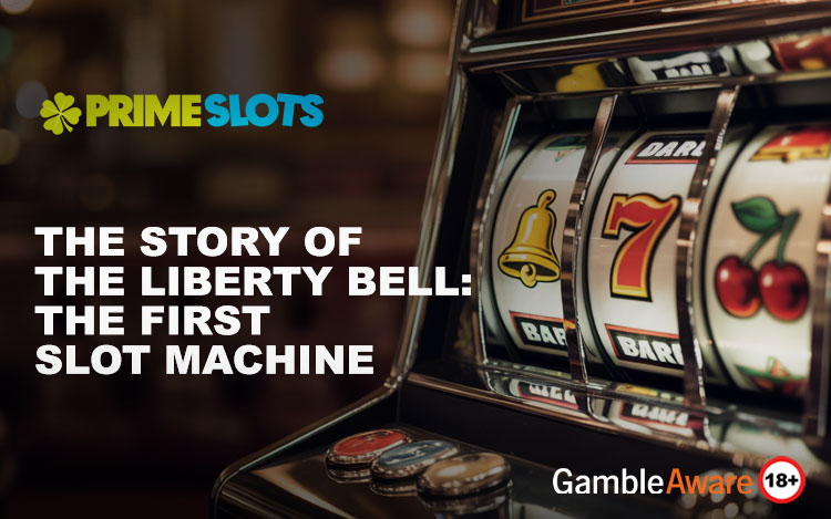 The Story of the Liberty Bell: The First Slot Machine