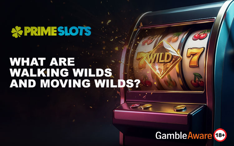 What Are Walking Wilds and Moving Wilds?