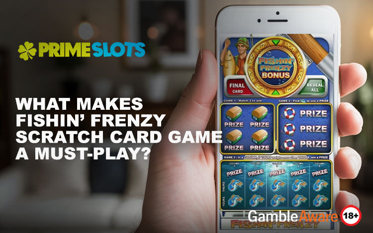 What Makes Fishin’ Frenzy Scratch Card Game a Must-Play?