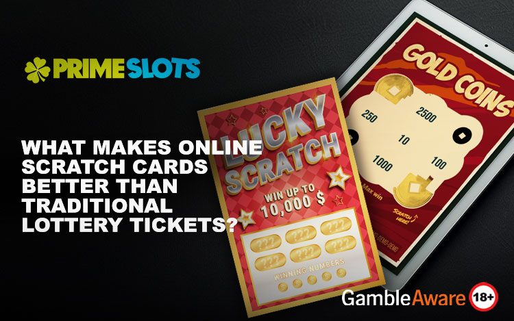 What Makes Online Scratch Cards Better Than Traditional Lottery Tickets?